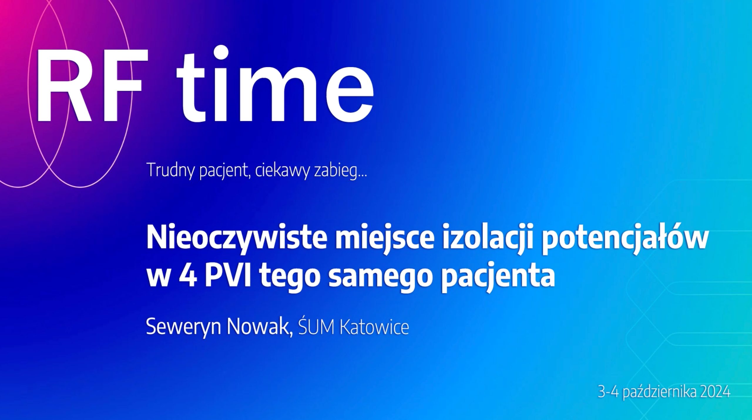 Nieoczywiste miejsce izolacji potencjałów w 4 PVI tego samego pacjenta | Warsztaty Ablacji RFtime 2024 Nieoczywiste miejsce izolacji potencjałów w 4 PVI tego samego pacjenta | Warsztaty Ablacji RFtime 2024